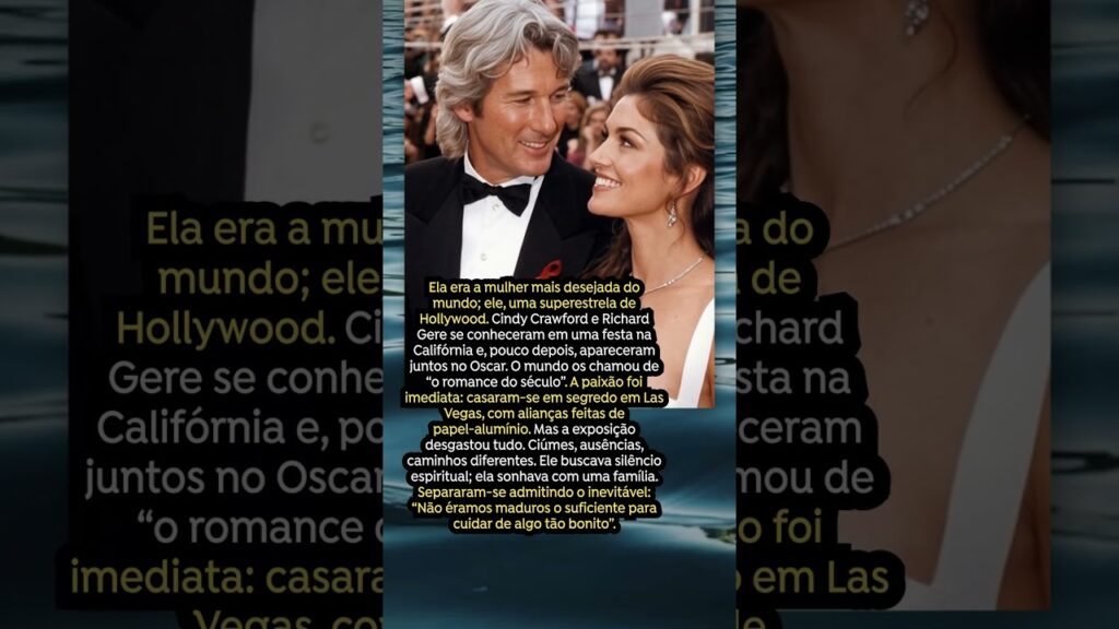 Cindy Crawford e Richard Gere: amor demais, cedo demais