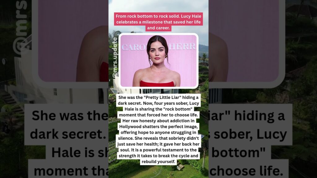Lucy Hale 4 Years SOBER!  Rock Bottom  Revealed 🚫🍷 #LucyHale