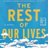 Cover of The Rest of Our Lives