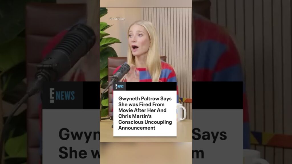 Gwyneth Paltrow didn’t always have a viva la vida mindset after her split from Chris Martin.