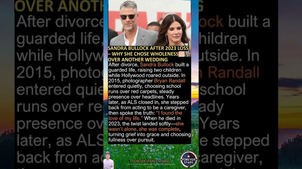 Sandra Bullock After 2023 Loss – Why She Chose Wholeness Over Another Wedding Sandra Bullock After 2023 Loss – Why She Chose Wholeness Over Another Wedding