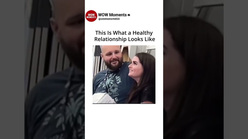 This Is What a Healthy Relationship Looks Like