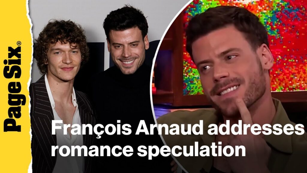 François Arnaud addresses romance speculation on 'WWHL' as Connor Storrie rumors circulate