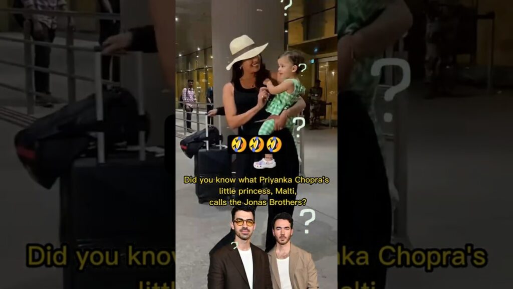 😄Did you know what Priyanka Chopra’s little princess Malti calls the Jonas 🍩Brothers? #bollywood