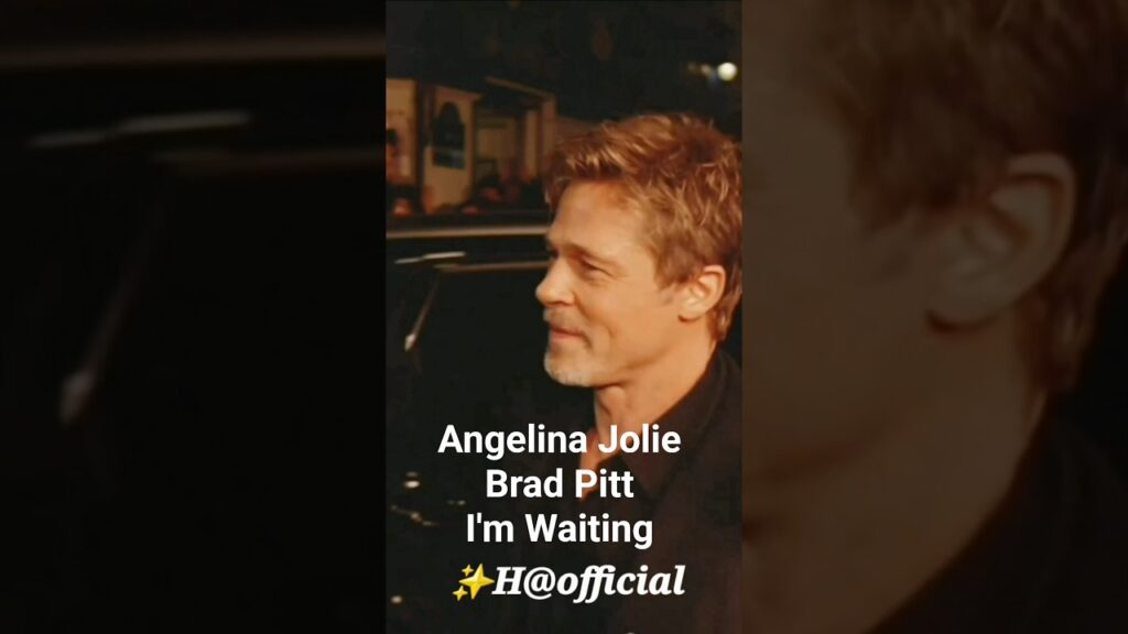 Brad Pitt And Angelina Jolie I'm Waiting 💘#bradpitt #angelina #jolie #shortsviral #subscribe #shorts