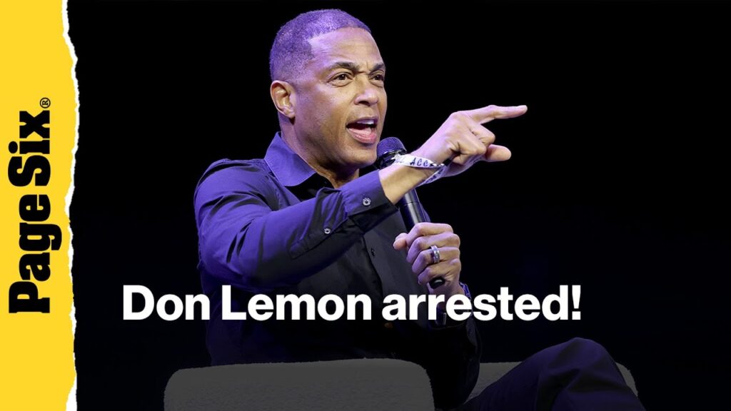 Former CNN anchor Don Lemon arrested by federal agents in Los Angeles