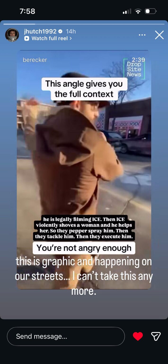 Josh Hutcherson posted about the execution of Alex Pretti on his IG stories.