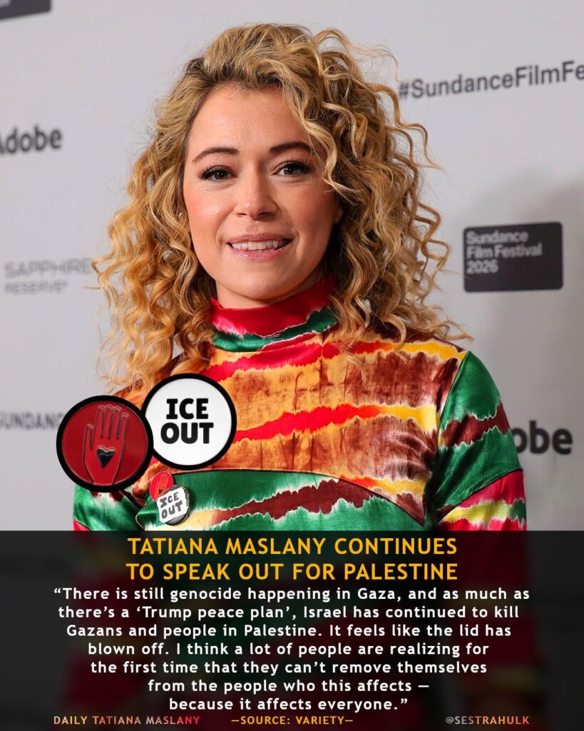 Tatiana Maslany continues to speak out for Palestine at the 2026 Sundance Film Festival, wearing Artists4Ceasefire & ICE OUT pins