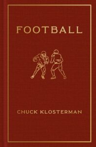 Chuck Klosterman, Football