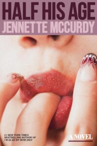 Jennette McCurdy, Half His Age