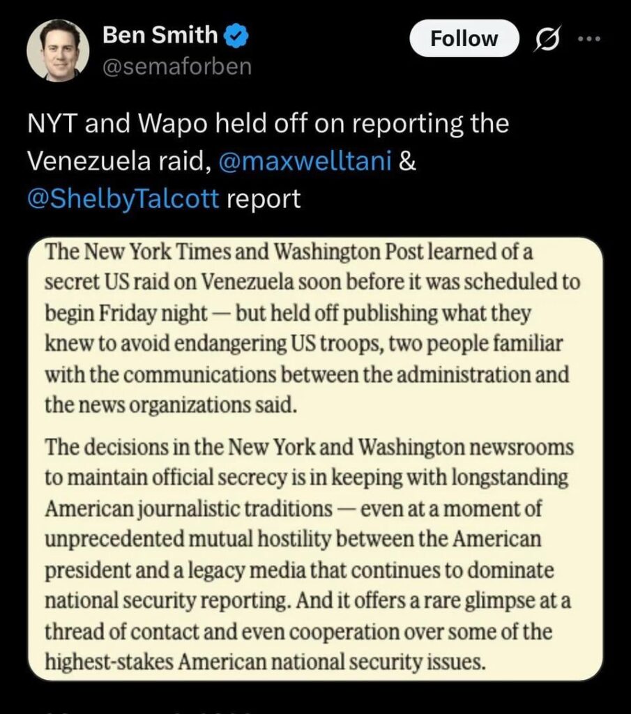 NYT and WAPO held off on reporting the Venezuela raid.