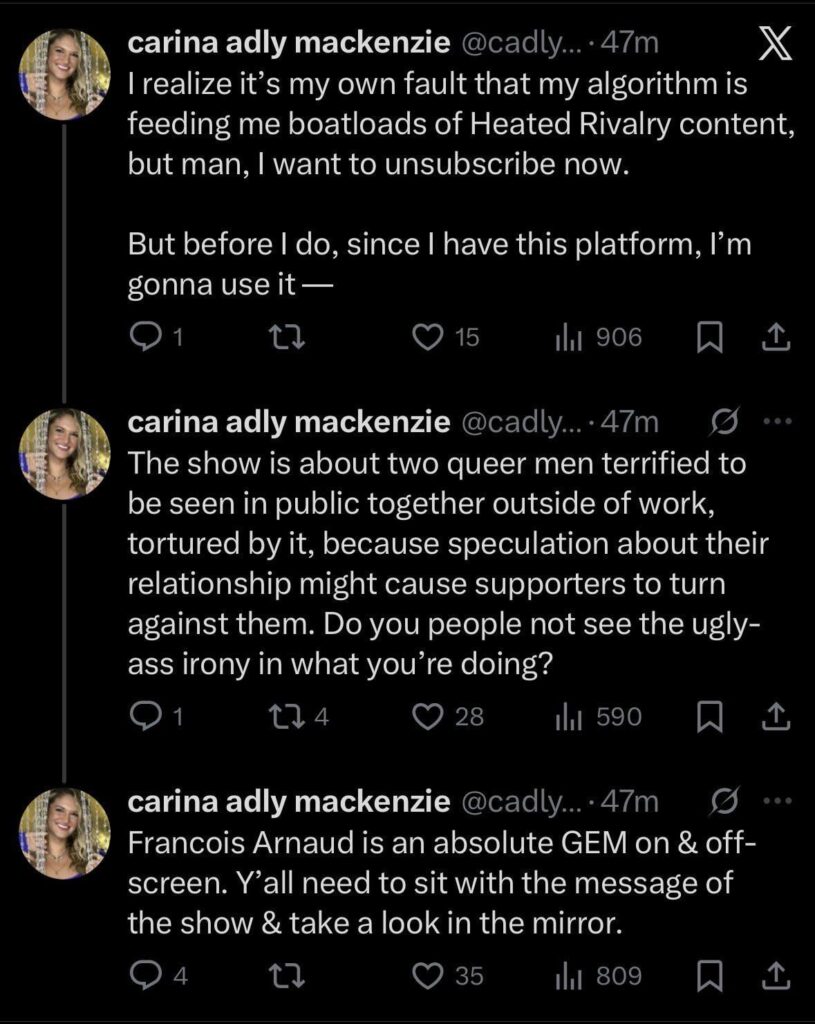 Writter and show runner, Carina Mackenzie, comes to the defense of François Arnaud following a wave of hate he’s receiving from Heated Rivalry fans due to his rumored relationship with Connor Storrie. Writter and show runner, Carina Mackenzie, comes to the defense of François Arnaud following a wave of hate he's receiving from Heated Rivalry fans due to his rumored relationship with Connor Storrie.