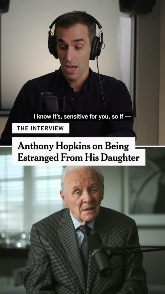 Anthony Hopkins on Being Estranged From His Daughter
