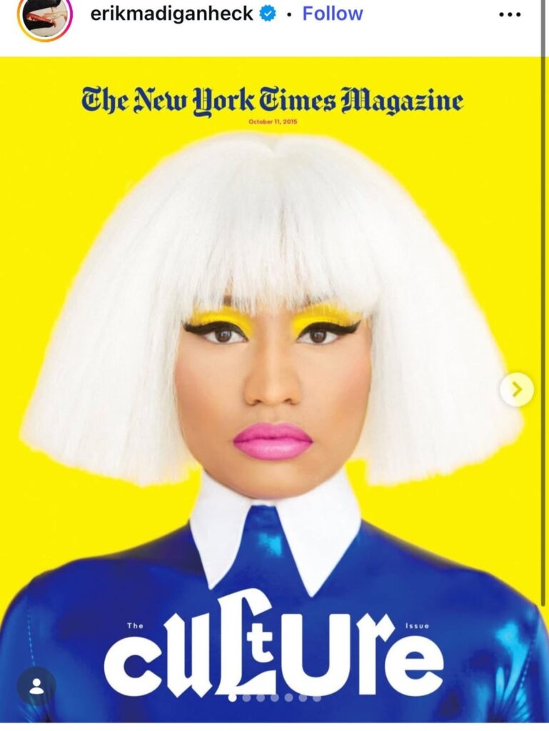 Photographer Erik Heck who photographed Nicki Minaj for NYT in 2015 oh drags her for filth