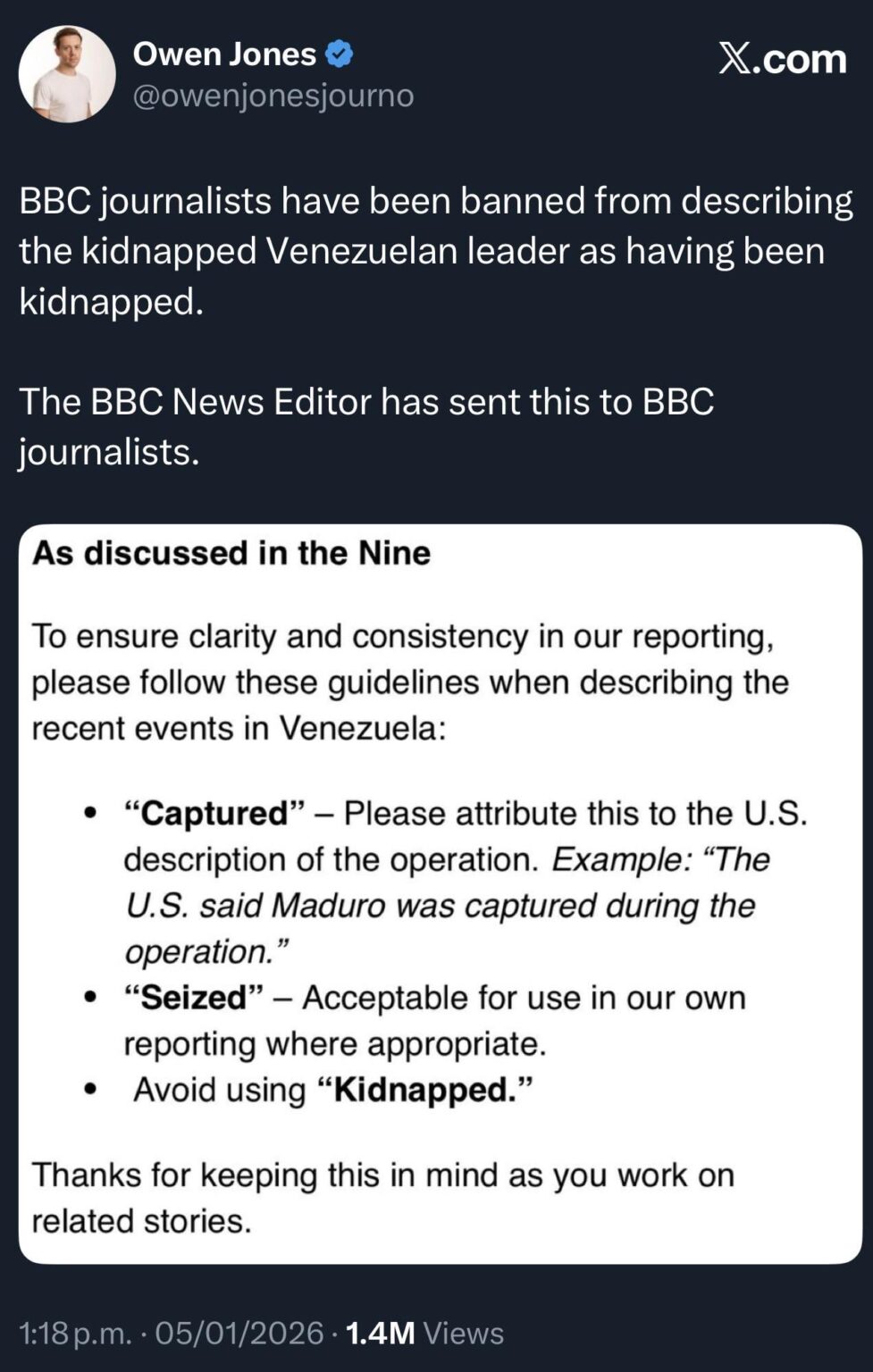 BBC journalists have been banned from describing the kidnapped Venezuelan leader as having been kidnapped.