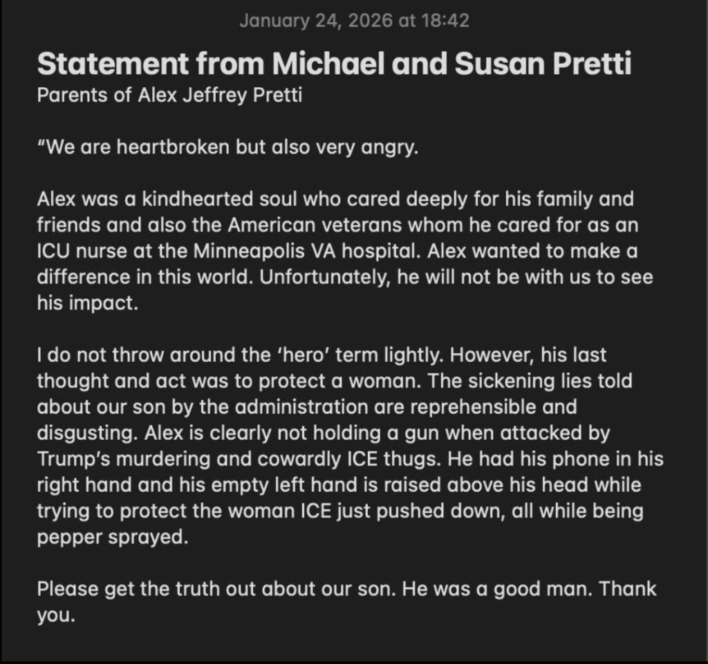 Statement from Michael and Susan Pretti, the parents of Alex Pretti. "Please get the truth out about our son."