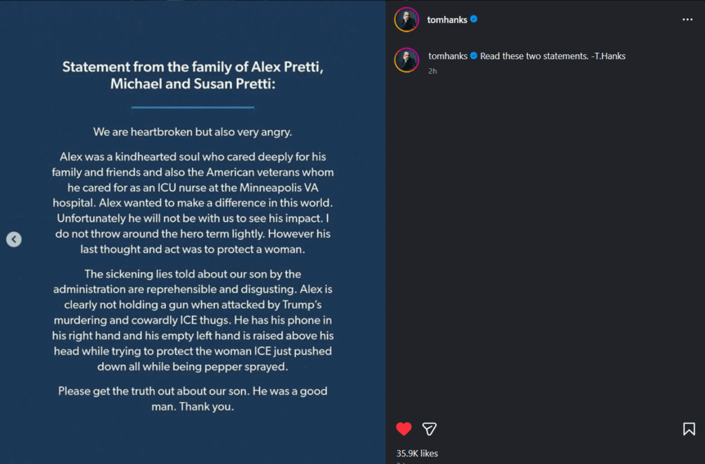 Tom Hanks has reposted Alex Pretti's parents' statement and the Obamas' statement in solidarity.