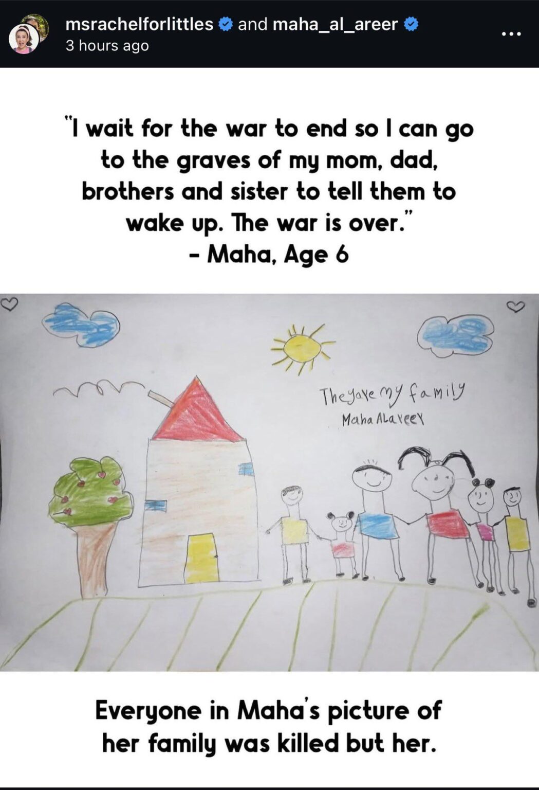 Ms Rachel shares family drawing of 6-year-old Palestinian girl Maha Al-Areer whose entire family in the picture was murdered by Israel during the ongoing Gaza genocide