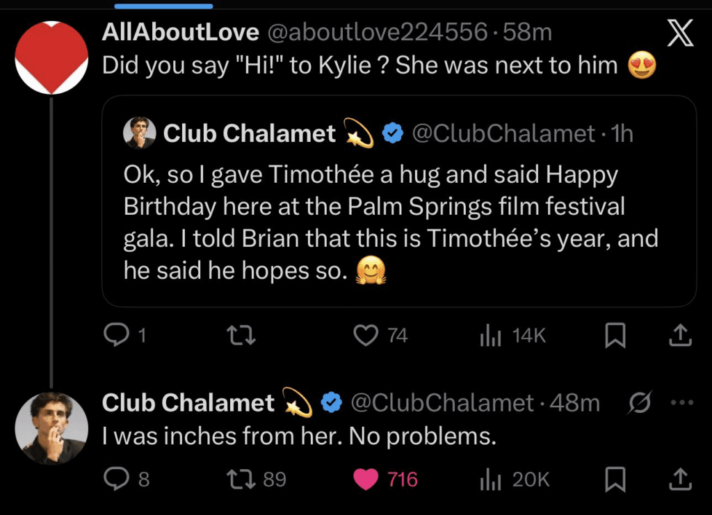 Club Chalamet saw Timothée Chalamet and Kylie Jenner at the Palm Springs Film Festival. Says she hugged Timothée and was inches away from Kylie, "no problem"