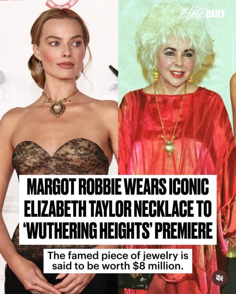 Margot Robbie wore Elizabeth Taylor’s iconic $8M necklace to ‘Wuthering Heights’ premiere