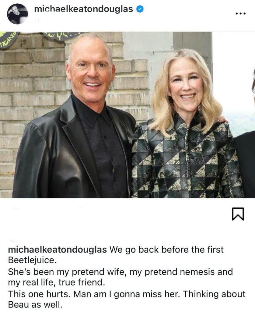 Michael Keaton remembers Catherine O’Hara, his ‘Beetlejuice’ co-star: “We go back before the first Beetlejuice. She’s been my pretend wife, my pretend nemesis and my real life, true friend. This one hurts. Man am I gonna miss her. Thinking about Beau as well”