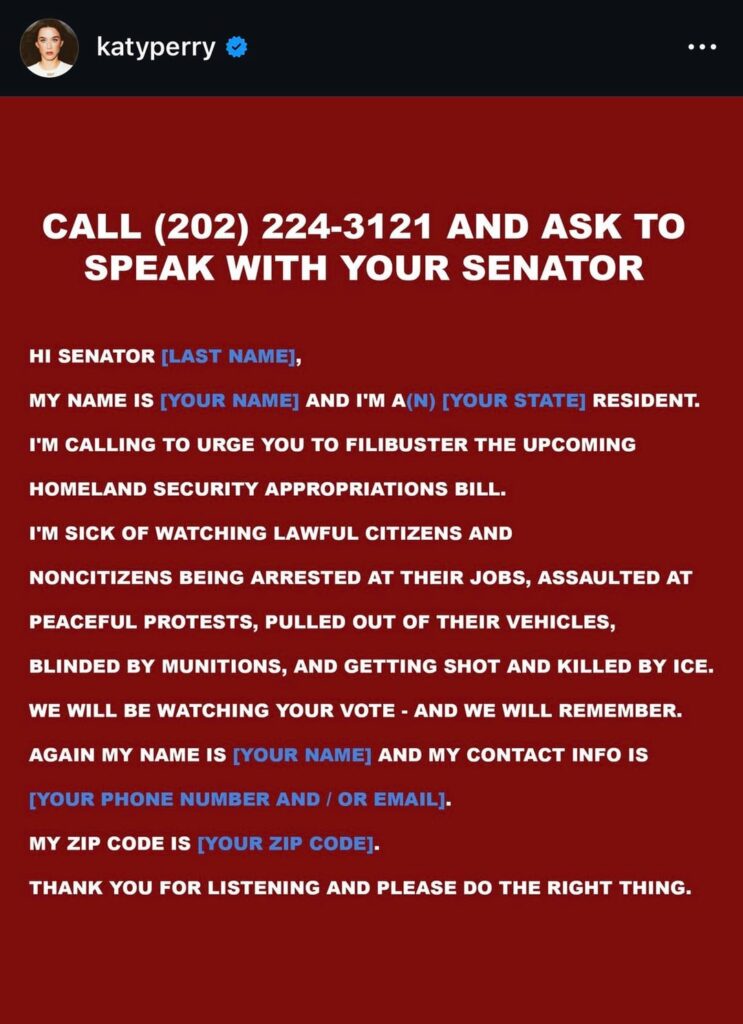 Katy Perry urges followers to "turn anger into ACTION" and "call your Senators" to block ICE funding