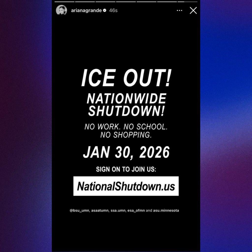 Ariana Grande endorses a nationwide ICE protest involving not working, attending school or shopping tomorrow, January 30th.