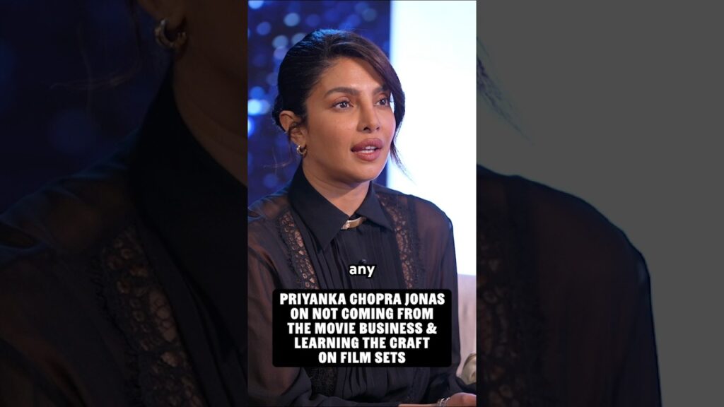 Priyanka Chopra Jonas on Starting Outside the Industry & Learning on Set 🎥 #priyankachopra #india