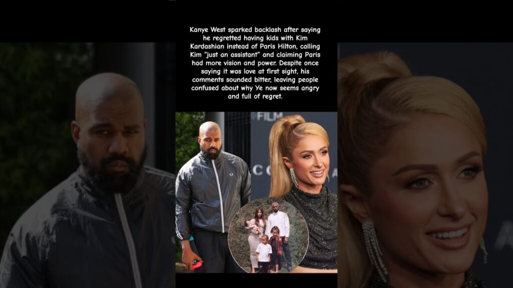 Kanye Says He Regrets Having Kids With Kim Kardashian… Mentions Paris Hilton Instead! #kanyewest