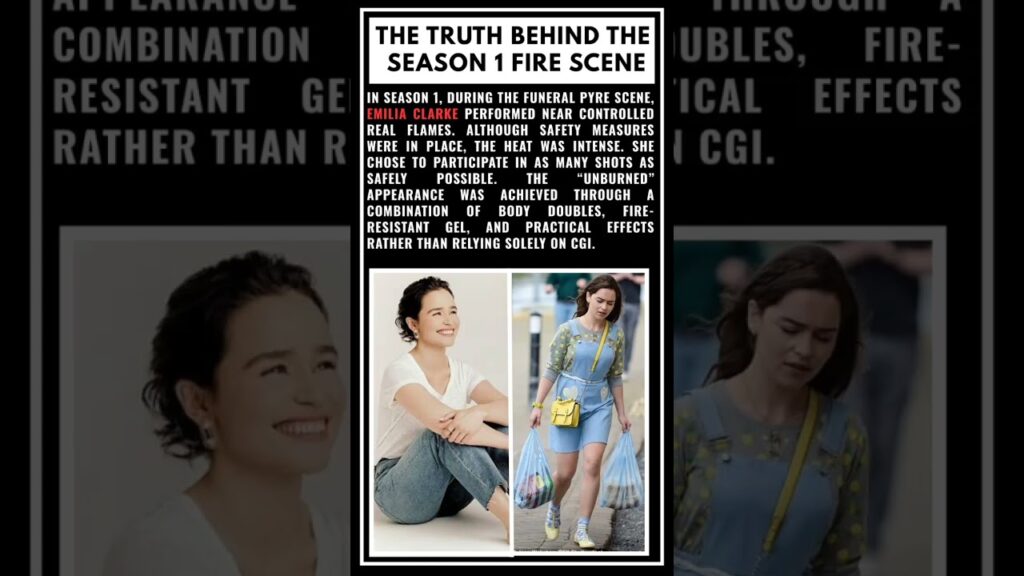 The Real Story Behind Emilia Clarke’s Fire Scene