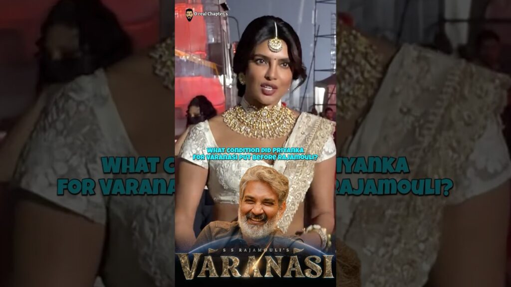 Priyanka Chopra Demanded a Dance Number in Rajamouli’s Varanasi #priyankachopra #ssrajamouli