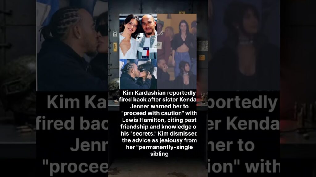 Kim Kardashian accuses Kendall Jenner of jealousy over Lewis Hamilton romance with her