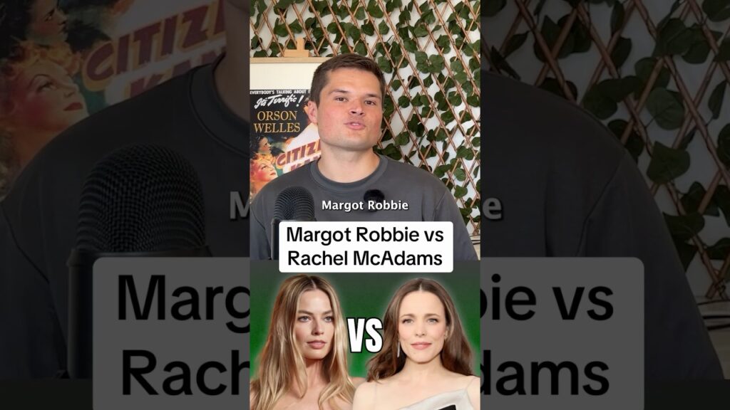 Margot Robbie VS Rachel McAdams