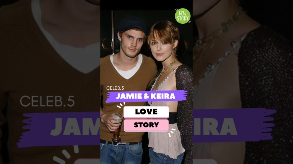 She Became Too Famous: Keira Knightley & Jamie Dornan Relationship💖 #celebrity #love