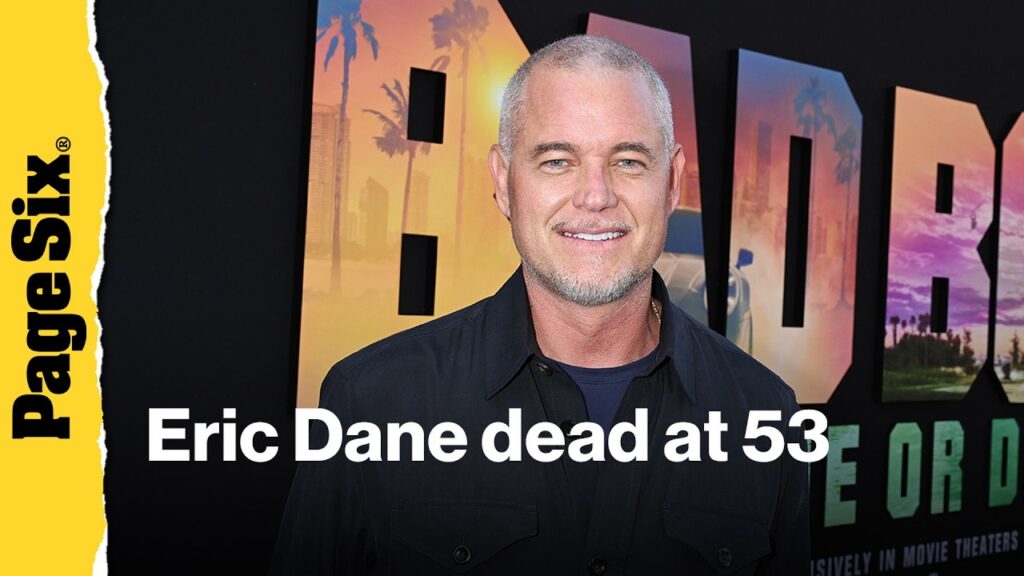 ‘Grey’s Anatomy’ star Eric Dane dead at 53 after ALS battle