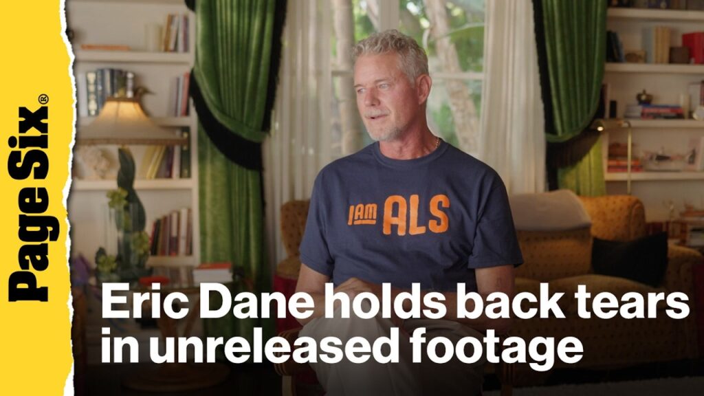 Eric Dane holds back tears discussing the 'tough' toll his ALS battle had on loved ones prior to ...