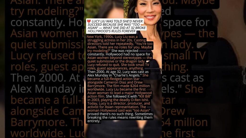 💔 Lucy Liu Was Told She'd Never Succeed Because She Was "Too Asian" — What She Did At 32