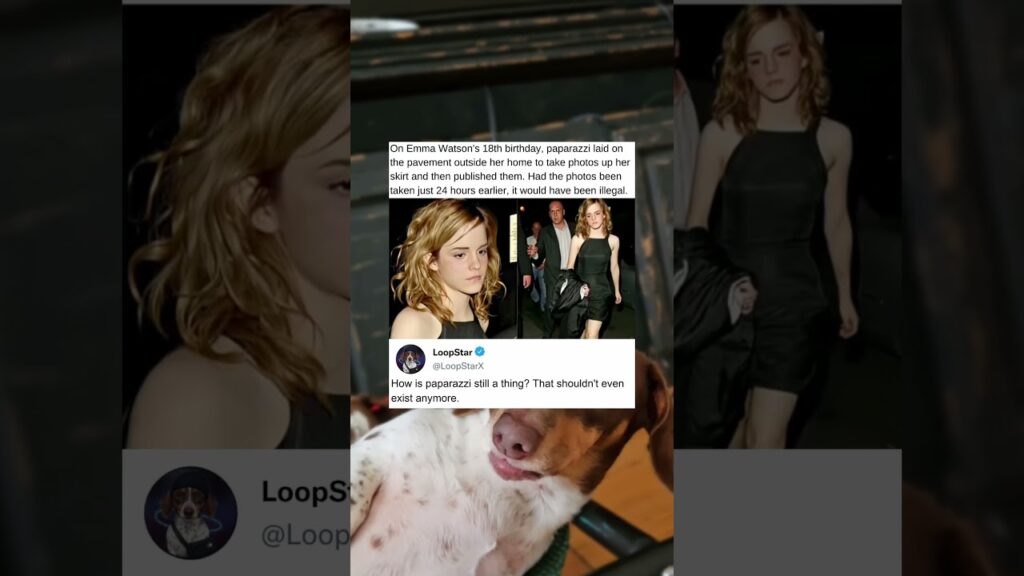 The Disgusting Way Paparazzi Treated Emma Watson On Her Eighteenth Birthday Should Be Illegal