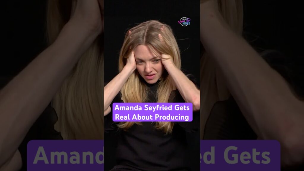 🎬 Executive Producer … Without Knowing It? Amanda Seyfried Explains
