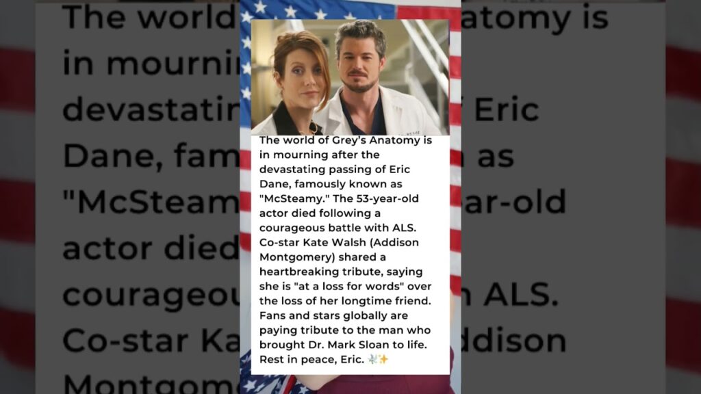 π HOLLYWOOD MOURNS: ERIC DANE PASSES AWAY AT 53 π HOLLYWOOD MOURNS: ERIC DANE PASSES AWAY AT 53