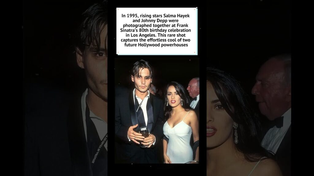 Salma Hayek and Johnny Depp (1995) 🥂