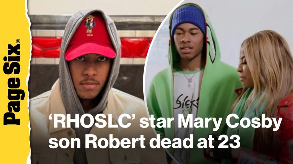 ‘RHOSLC’ star Mary Cosby’s son Robert dead at 23 'RHOSLC' star Mary Cosby's son Robert dead at 23