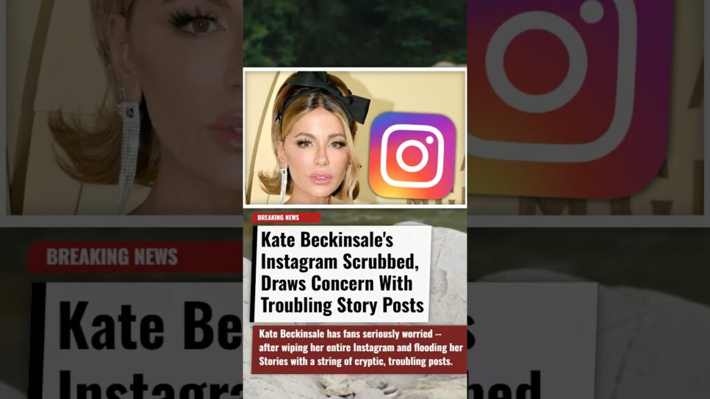 Kate Beckinsale's Instagram Scrubbed, Draws Concern With Troubling Story Posts