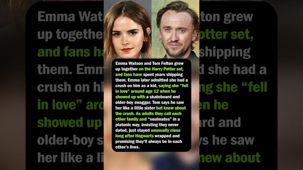 Emma Watson & Tom Felton’s Childhood‑Crush, Lifelong Friendship