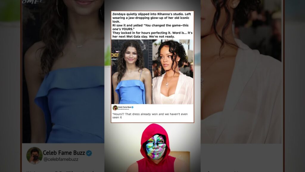 Zendaya Snuck Into Rihanna's Studio & Left With a Met Gala Look We're NOT Ready For…
