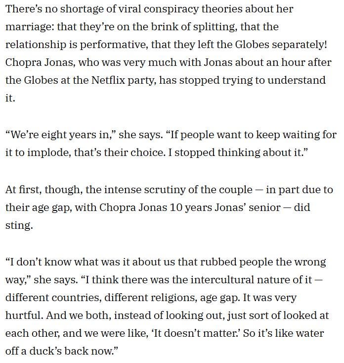 Priyanka Chopra Jonas talks about the scrutiny about her relationship to Nick Jonas: "I don’t know what was it about us that rubbed people the wrong way, I think there was the intercultural nature of it — different countries, different religions, age gap. It was very hurtful."