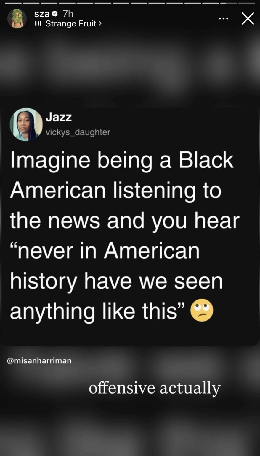 SZA: It’s offensive for Black Americans to listen to the news and hear never in American history have we seen anything like this
