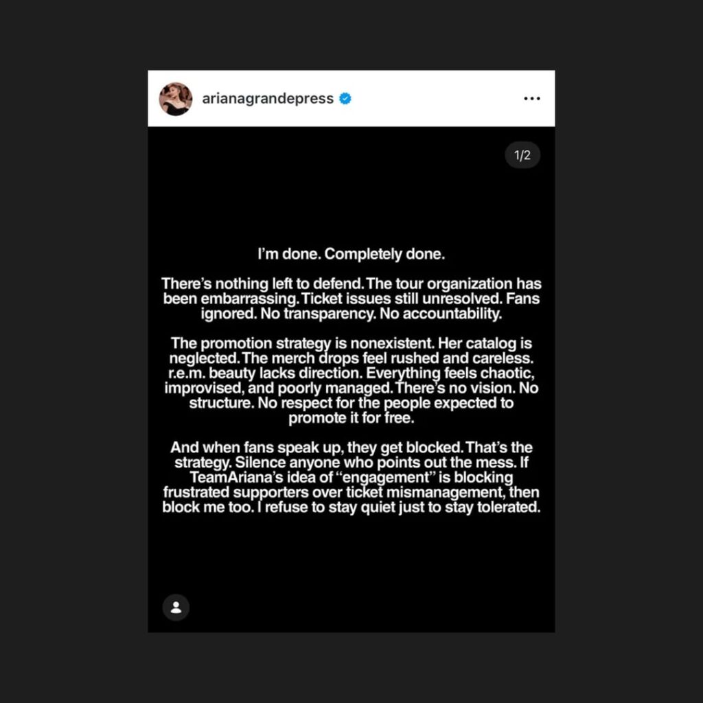 A popular Ariana Grande fan account has expressed disappointment and frustration with how Ariana and her team have been handling the concert ticket controversy, amongst her career trajectory after Wicked.