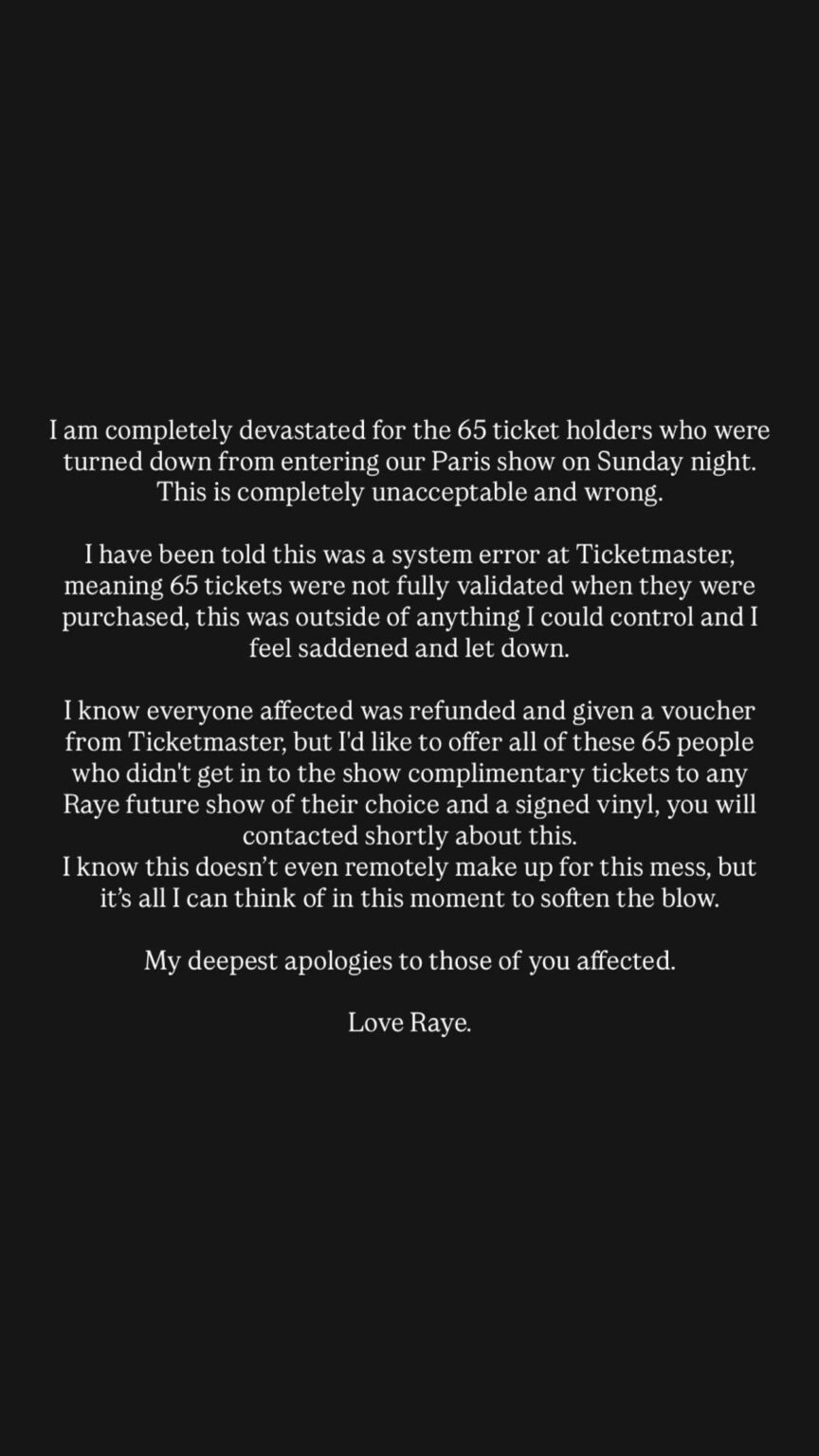 Raye offers the 65 people who were turned down from entering her Paris show, complimentary tickets to future shows of their choice and a signed vinyl.