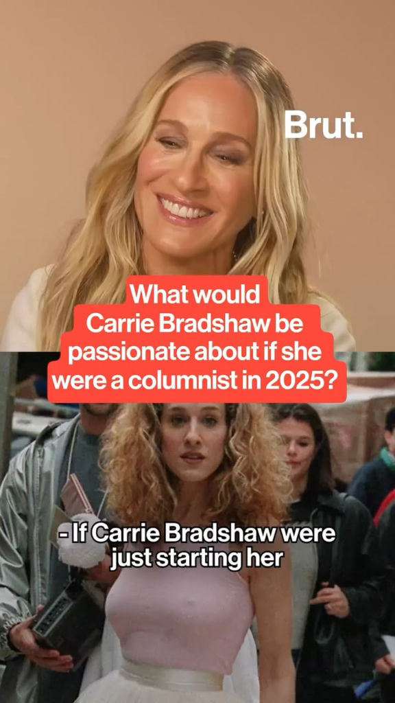 Sarah Jessica Parker on what Carrie Bradshaw’s first piece would be about if she started a column as a 32-year-old in 2025.